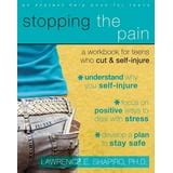 stopping the pain a workbook for teens who cut and self injure Reader