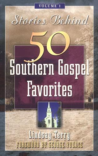 stories behind 50 southern gospel favorites vol 1 Reader