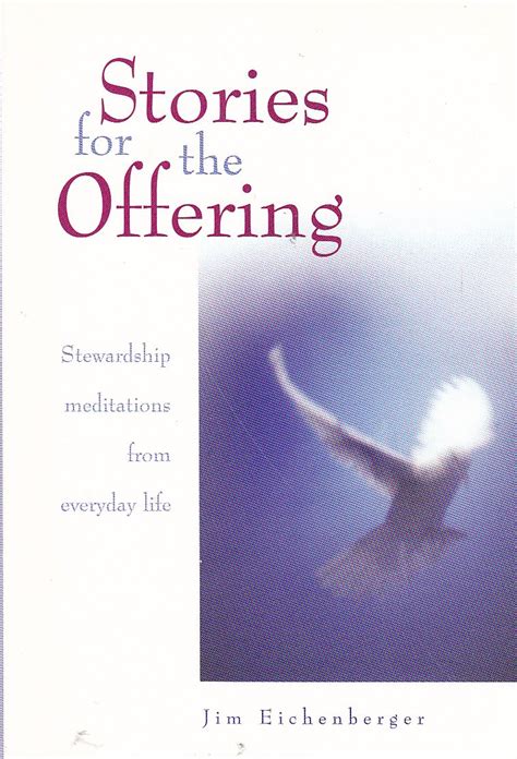 stories for the offering stewardship meditations from everyday life Reader