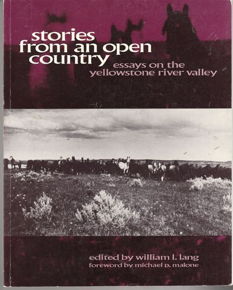 stories from an open country essays on the yellowstone river valley Kindle Editon