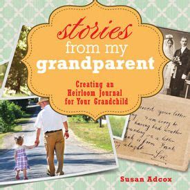stories from my grandparent an heirloom journal for your grandchild Reader