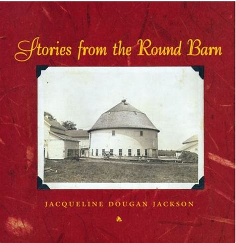 stories from the round barn Doc