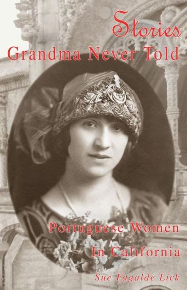 stories grandma never told portuguese women in california Epub