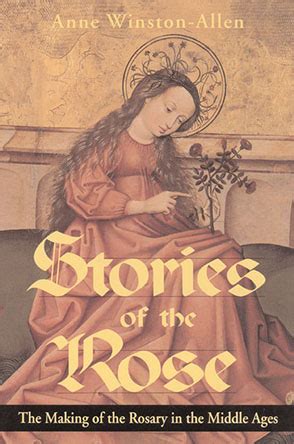 stories of the rose the making of the rosary in the middle ages PDF