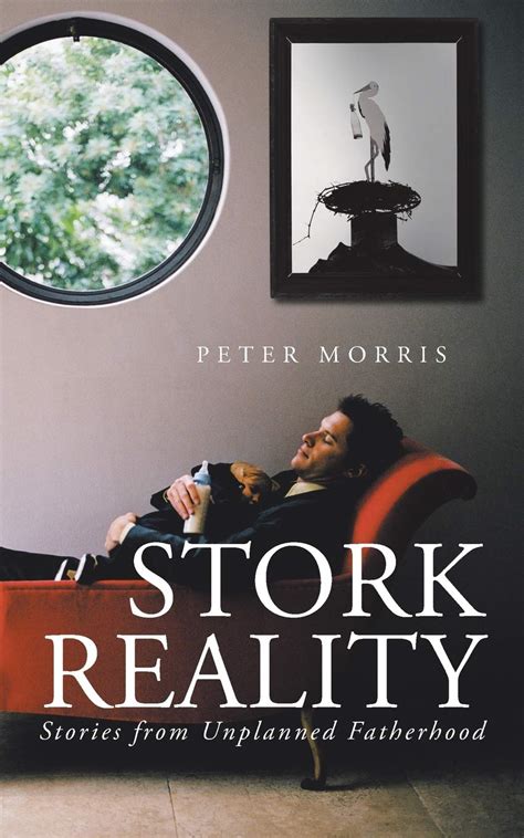 stork reality stories from unplanned fatherhood Reader