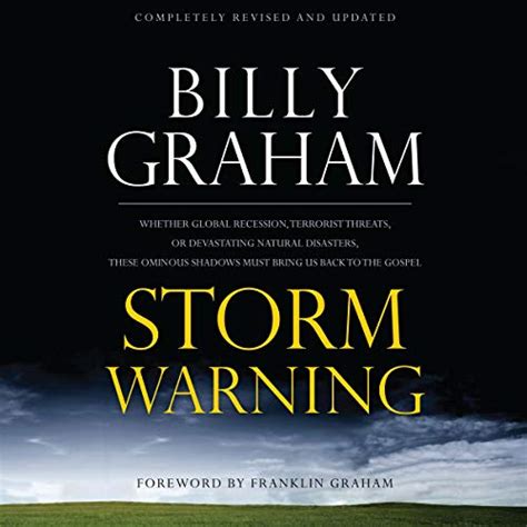 storm warning whether global recession terrorist threats of devastating natural disasters these ominous shadows PDF