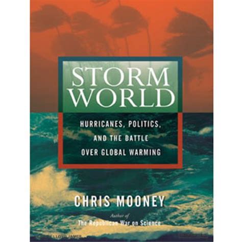 storm world hurricanes politics and the battle over global warming Epub