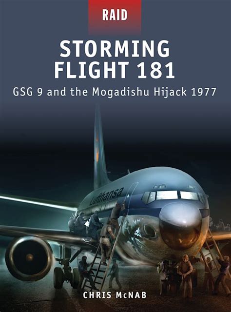 storming flight 181 gsg 9 and the mogadishu hijack 1977 raid Epub