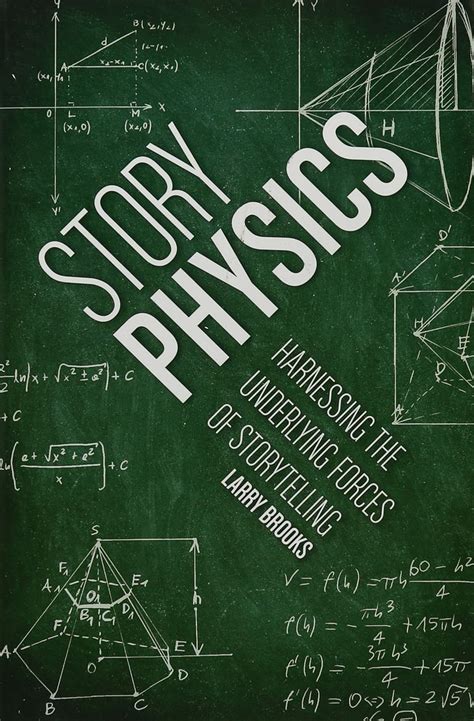 story physics harnessing the underlying forces of storytelling Doc