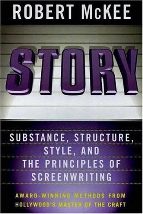 story substance structure style and the principles of screenwriting Epub