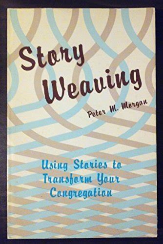 story weaving using stories to transform your congregation Doc