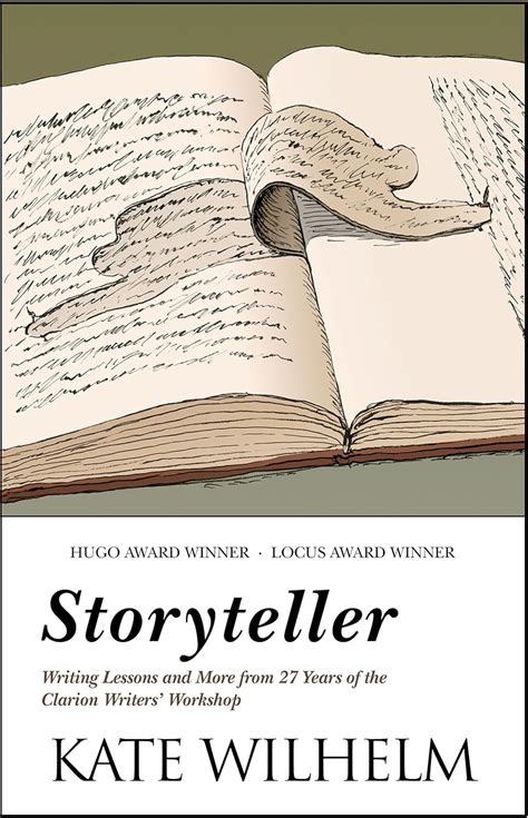 storyteller writing lessons and more from 27 years of the clarion writers workshop Doc