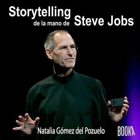 storytelling de la mano de steve jobs comunica y convence nº 2 PDF