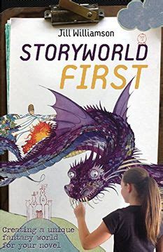 storyworld first creating a unique fantasy world for your novel PDF