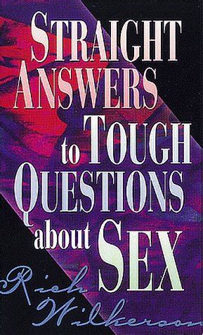 straight answers to tough questions about sex Doc