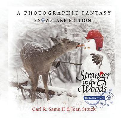 stranger in the woods a photographic fantasy nature Doc
