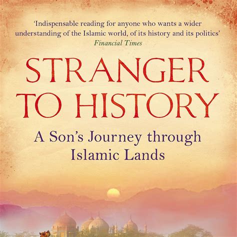 stranger to history a sons journey through islamic lands Kindle Editon