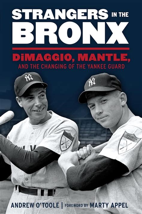 strangers in the bronx dimaggio mantle and the changing of the yankee guard Kindle Editon