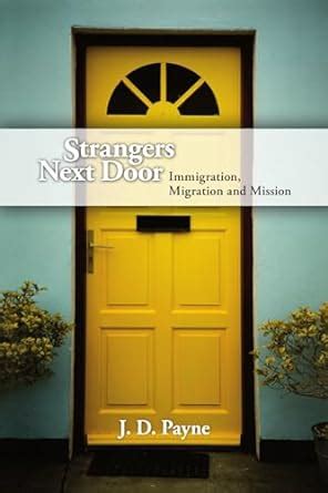 strangers next door immigration migration and mission Kindle Editon