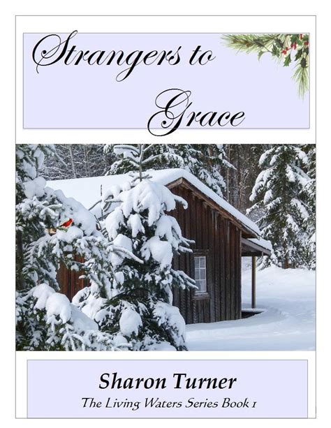 strangers to grace the living waters series volume 1 Doc