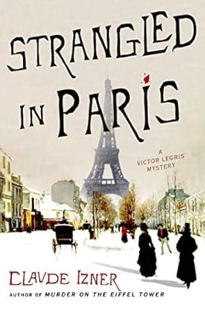 strangled in paris a victor legris mystery victor legris mysteries Kindle Editon