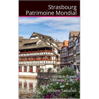 strasbourg patrimoine mondial voyage grande ebook PDF