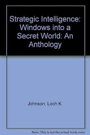 strategic intelligence windows into a secret world an anthology Epub