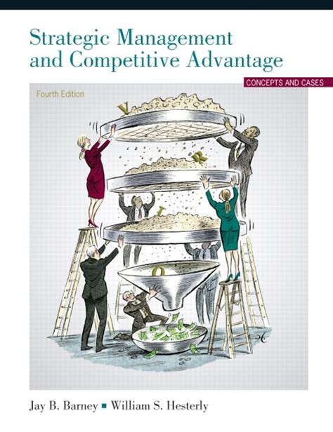 strategic management and competitive advantage 4th edition Reader