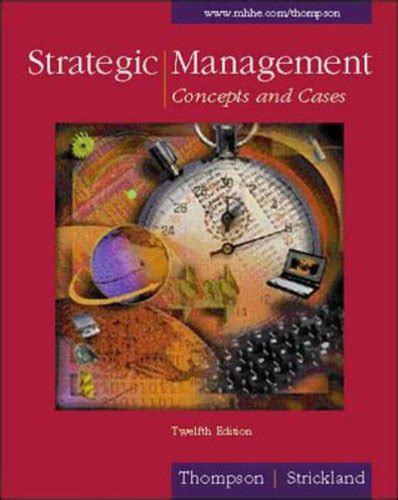strategic management concepts and cases thompson strickland Ebook PDF