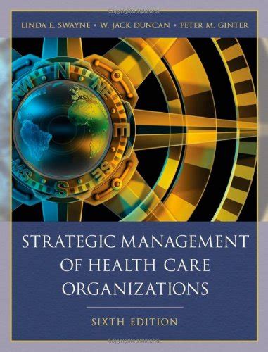 strategic management of healthcare organizations 6th edition Reader