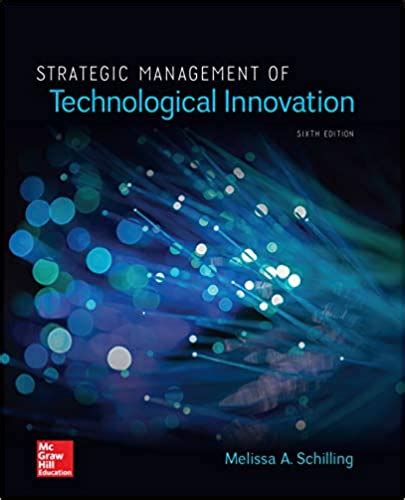 strategic management technological innovation schilling Ebook Kindle Editon