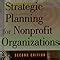 strategic planning for nonprofit organizations a practical guide and workbook second edition Kindle Editon