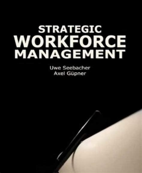 strategic workforce management strategische personalplanung ebook Doc