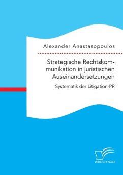 strategische rechtskommunikation juristischen auseinandersetzungen litigation pr Kindle Editon