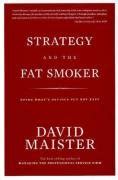 strategy and the fat smoker doing whats obvious but not easy Reader