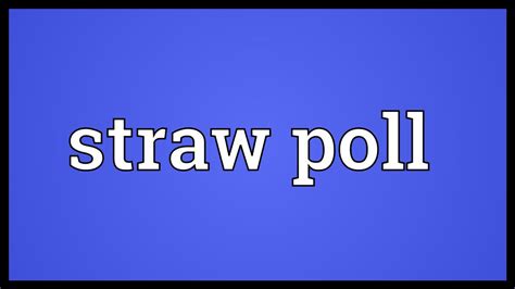 straw polls definition ap gov