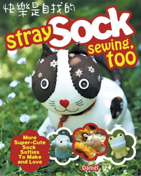 stray sock sewing too more super cute sock softies to make and love Reader