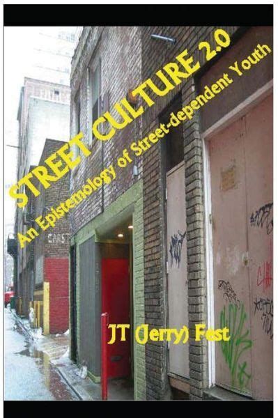 street culture 2 0 an epistemology of street dependent youth Kindle Editon
