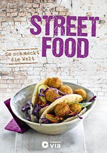 street food schmeckt die welt Reader