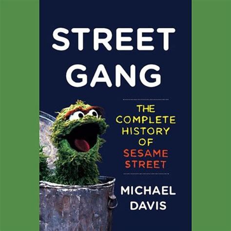 street gang the complete history of sesame street Kindle Editon