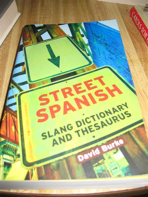 street spanish slang dictionary and thesaurus PDF