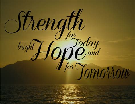 strength for today and bright hope for tomorrow Doc