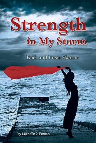 strength in my storm faith and breast Doc