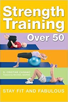 strength training over 50 stay fit and fabulous Epub