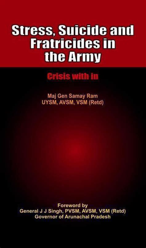 stress suicides and fratricides in army PDF
