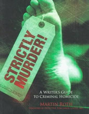 strictly murder a writers guide to criminal homicide PDF