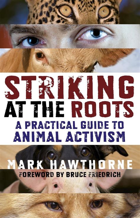 striking at the roots a practical guide to animal activism Epub