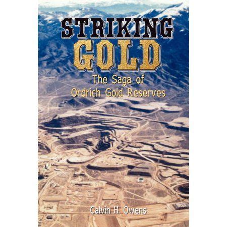 striking gold the saga of ordrich gold reserves Epub