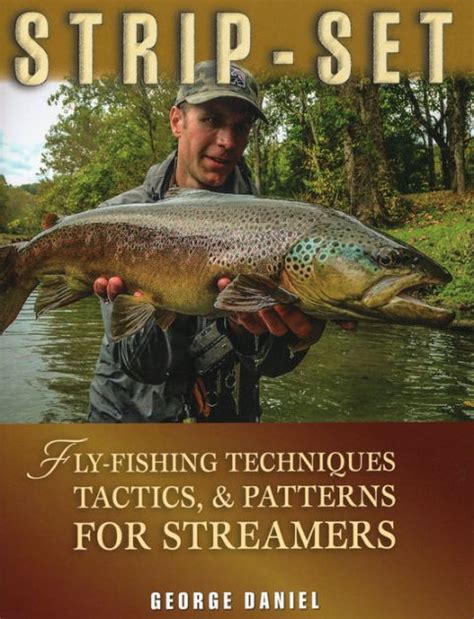 strip set fly fishing techniques tactics patterns for streamers Reader