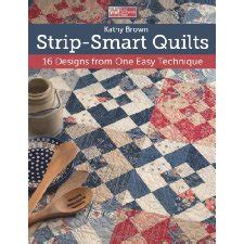 strip smart quilts 16 designs from one easy technique Epub